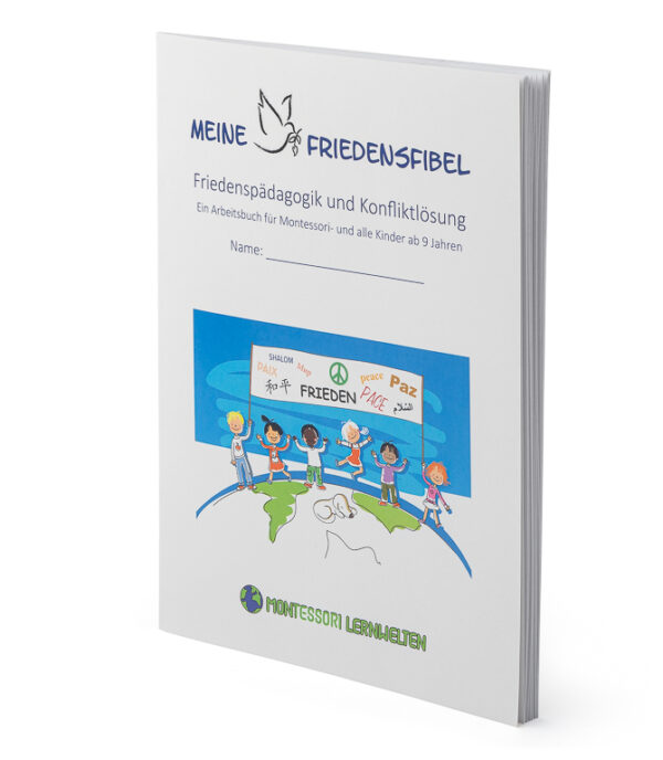 Die Friedensfibel – Arbeitsbuch für Frieden in der Welt, in der Familie und in sich selbst
